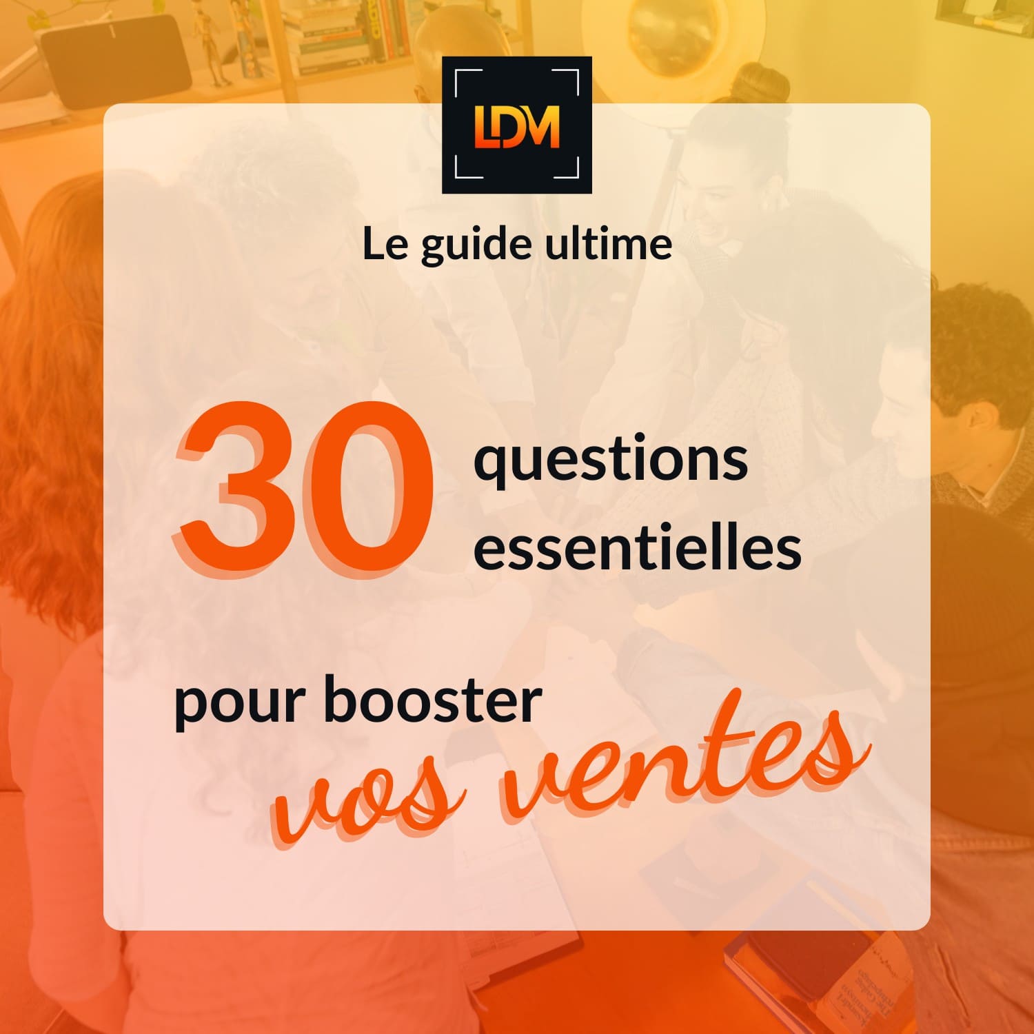 E-book - 30 questions booster vos ventes